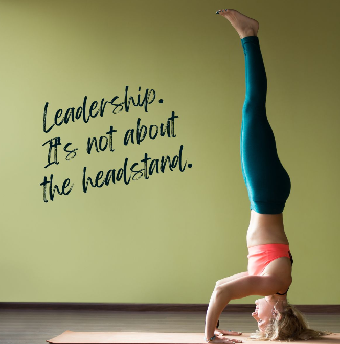 It's not about the headstand | 110 West Group | Cynthia Farrell